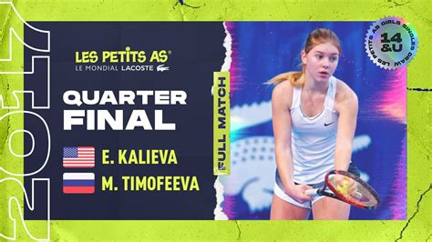 Les Petits As 2017 Girls Quarterfinal Elvina Kalieva Vs Maria