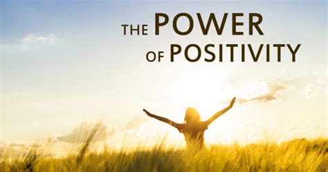 The Power Of Positivity Heres How You Can Make Things Happen