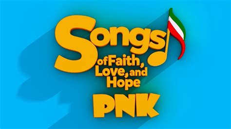 Full Video Coverage Songs Of Faith Love And Hope Pnk Edition Grand