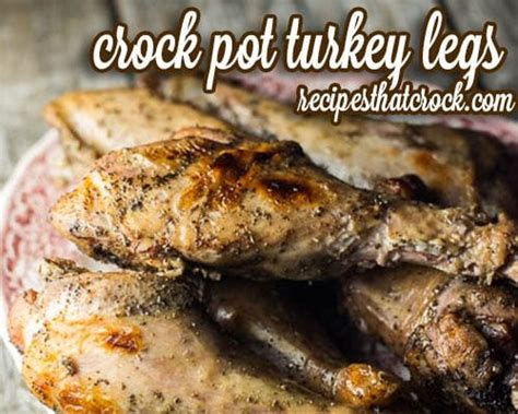 crock pot turkey legs recipes that crock