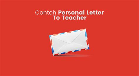 Carilah satu contoh formal letter. 2 Contoh Personal Letter To Teacher Paling Sering ...