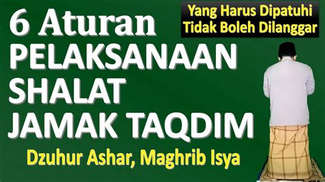 Aturan Shalat Jamak Taqdim Ust Mahmud Asy Syafrowi YouTube