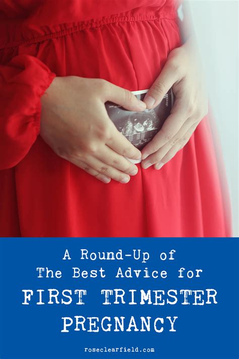 A Round Up Of The Best Advice For First Trimester Pregnancy • Rose