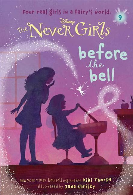Never Girls Never Girls 9 Before The Bell Disney The Never Girls Series 9 Paperback