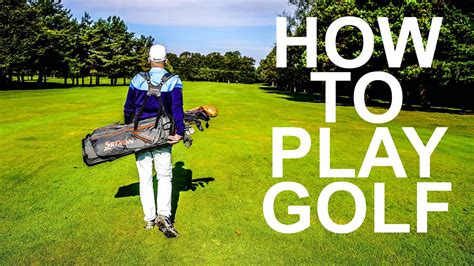 How To Play Golf A Simple Golf Lesson Every Golfer Needs To Know Youtube