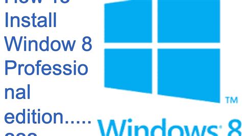 How To Install Window 8 Professional Easy And Fast Youtube