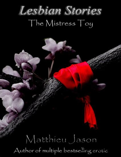 Lesbian Stories The Mistress Toy Read Book Online