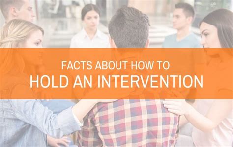 Staging An Intervention Here Are 5 Facts You Should Know