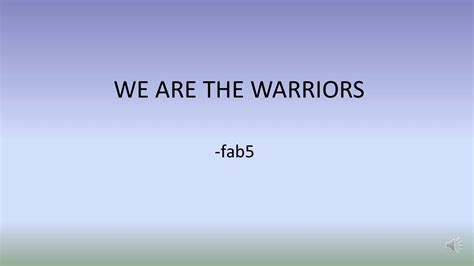 We Are The Warriors Lyrics Youtube