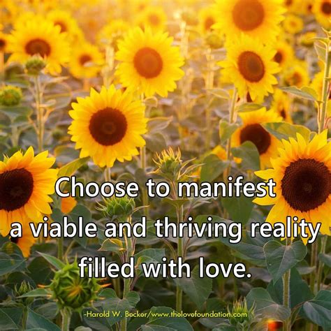 Choose To Manifest A Viable And Thriving Reality Filled With Love