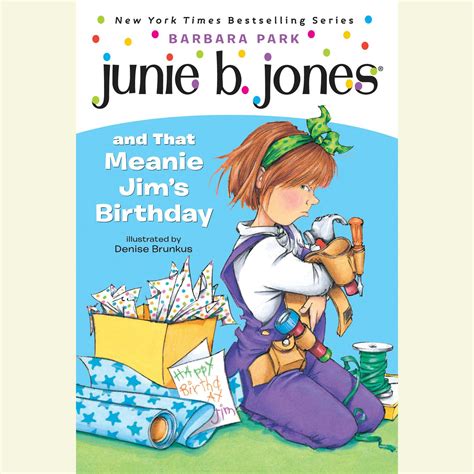 There's no one quite like junie b. Junie B.Jones and That Meanie Jim's Birthday - Audiobook ...