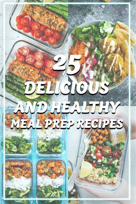 Meal prep is the key to healthy, homemade eating without a lot of work. 25 Easy Meal Prep Ideas For When You Have No Idea What To ...