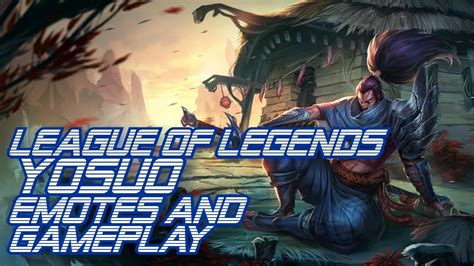 Yasuo The Unforgiven Emotes And Gameplay League Of Legends Youtube