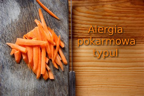 Alergia Pokarmowa Typu I Alergie Pokarmowe