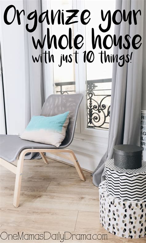 Organize Your Whole House With Just 10 Things