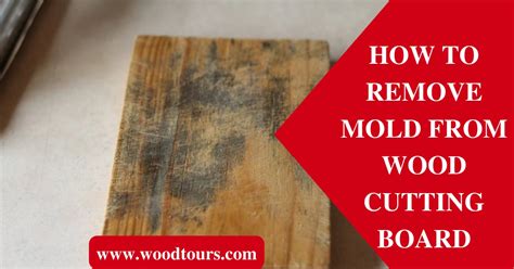 How To Remove Mold From Wood Cutting Board A Step By Step Guide 2023
