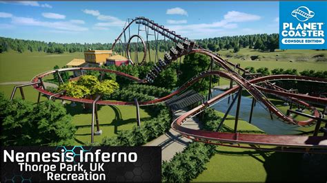 Nemesis Inferno Thorpe Park Uk Planet Coaster Console Edition Coaster Recreation Youtube