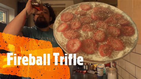 Another Fat Guy Cooks Ep 5 Fireball Trifle Challenge Youtube