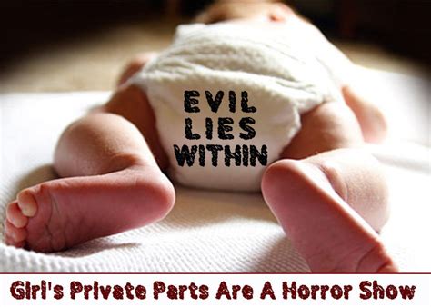 Girls Private Parts Are A Horror Show Plaiddadblog