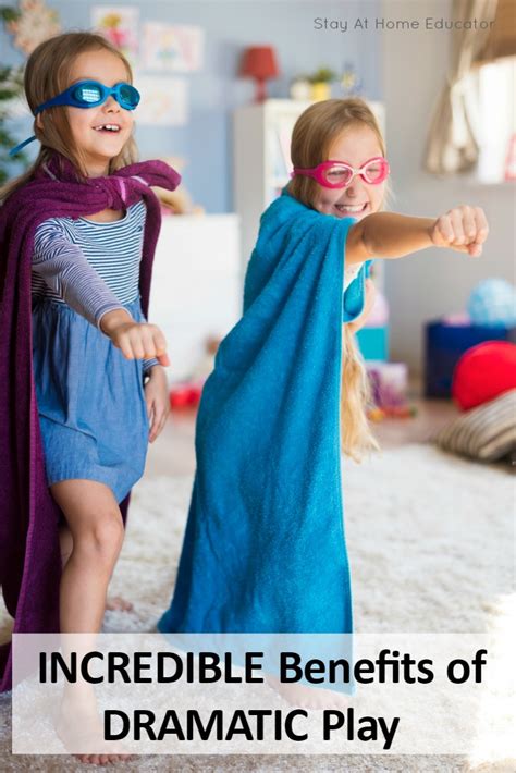 The Incredible Benefits Of Dramatic Play In Early Childhood Education