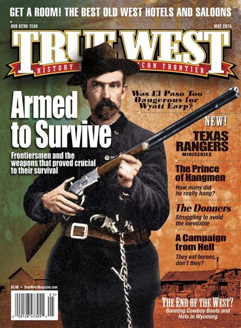 True West Magazine Collector Issue May 2015 True West Magazine