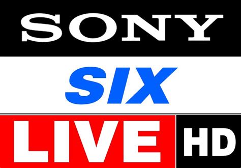 Watch Sony Six Hd Live Online Sony Six Hd Tv Live Cricket Streaming