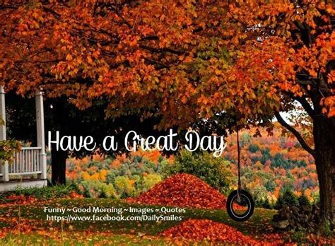 Have A Great Day Autumn Quote Pictures Photos And Images For Facebook