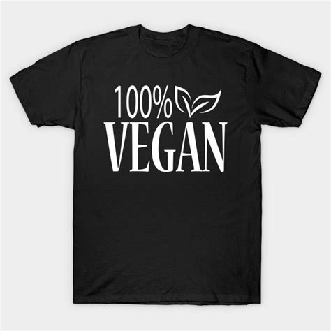 100 Vegan By Jevlavigne T Shirt Women Vegan Tshirt