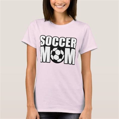 Soccer Mom T Shirts Soccer Mom T Shirt Designs Zazzle