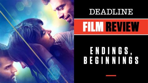 Watch Endings Beginnings Review Woodley Dornan Stan Doremus