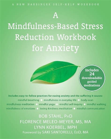 Mindfulness Based Stress Reduction Workbook For Anxiety By Bob Stahl