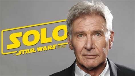 Harrison Fords Secret Role In Solo A Star Wars Story Youtube