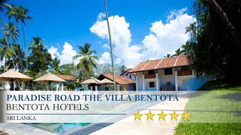 Paradise Road The Villa Bentota Bentota Hotels Sri Lanka Youtube