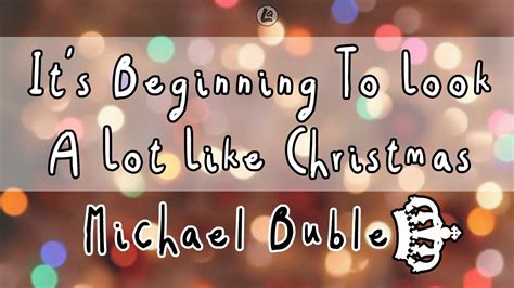 Its Beginning To Look A Lot Like Christmas Michael Bublé Lyrics