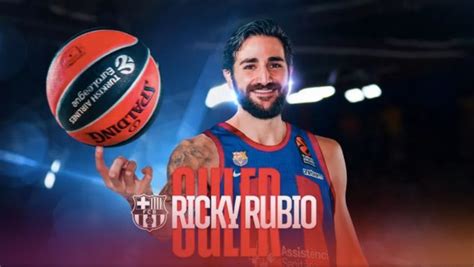 Oficial Ricky Rubio Nuevo Jugador Del Barcelona