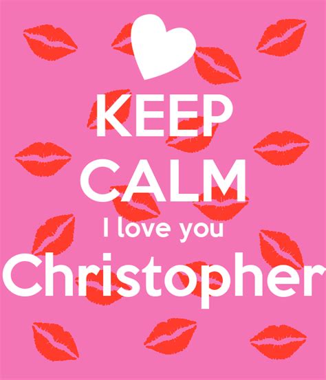Keep Calm I Love You Christopher Poster Destiny Keep Calm O Matic