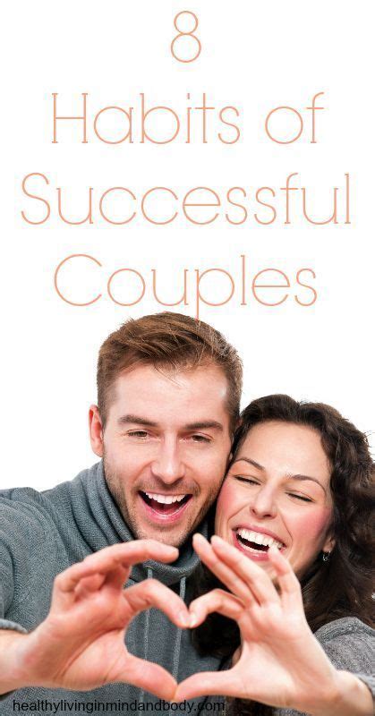 8 Habits Of Successful Couples Relationship Healthy Relationships