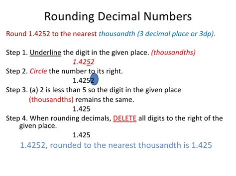 Since you have to round it off to 5 decimal places. Rounding Decimal Numbers