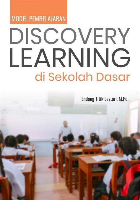 Jual Buku Model Pembelajaran Discovery Learning Di Sekolah Dasar