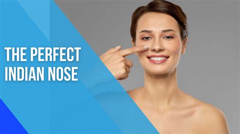 The Ideal Nose The Perfect Indian Nose Rhinoplasty Surgeon India