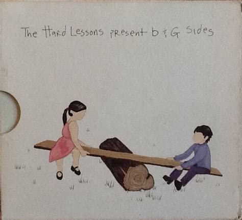 The Hard Lessons The Hard Lessons Present B And G Sides 2007 Cd