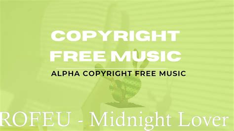 Rofeu Midnight Lover Copyright Free Music Youtube