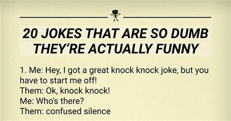 Jokes That Are So Dumb They Re Actually Funny Webfail Fail