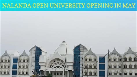 Nalanda Open University New Campus In Rajgir Update Video Youtube