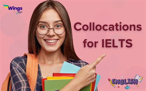 Collocations For Ielts Types Benefits Usage Leverage Edu