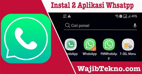 cara instal 2 whatsapp sekaligus di 1 hp android tanpa root