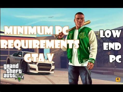 Grand theft auto v(gta 5) for pc will require a computer with the following pc hardware specifications. GTA V Minimum System requirments Low End PC - YouTube