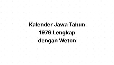 Kalender Jawa Tahun 1976 Lengkap Dengan Weton Kalenderize
