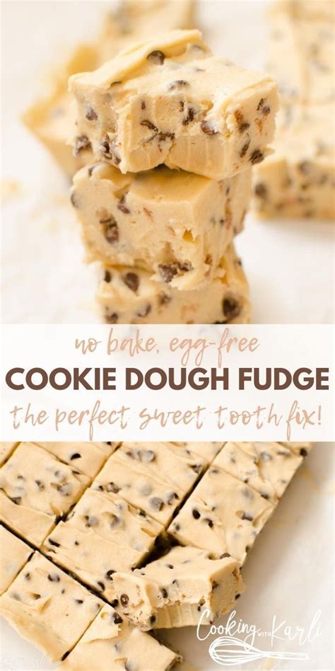 No Bake Desserts Cookie Dough Fudge Is A Cross Between Chocolate Ch