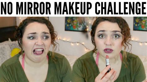 No Mirror Makeup Challenge Youtube